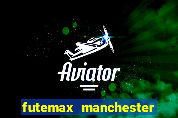 futemax manchester united ao vivo